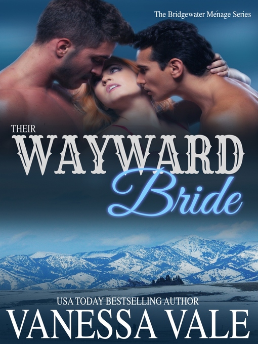 Title details for Their Wayward Bride by Vanessa Vale - Available